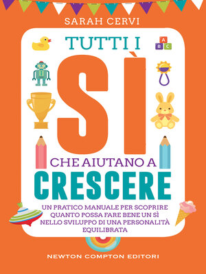 cover image of Tutti i sì che aiutano a crescere